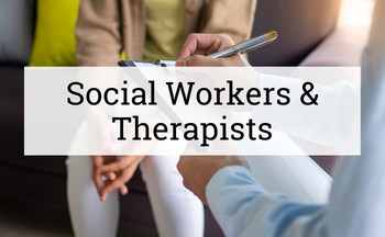 Social Workers and Therapists